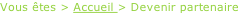 Vous êtes > Accueil > Devenir partenaire